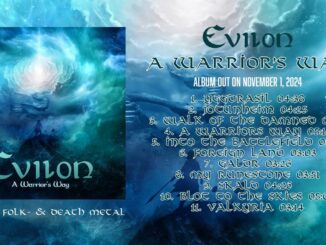 Swedish Melodic Folk / Death Metal Band EVILON Announced Physical Release of Latest Album âA Warriorâs Wayâ; Watch the Lyric Video of âYggdrasilâ!