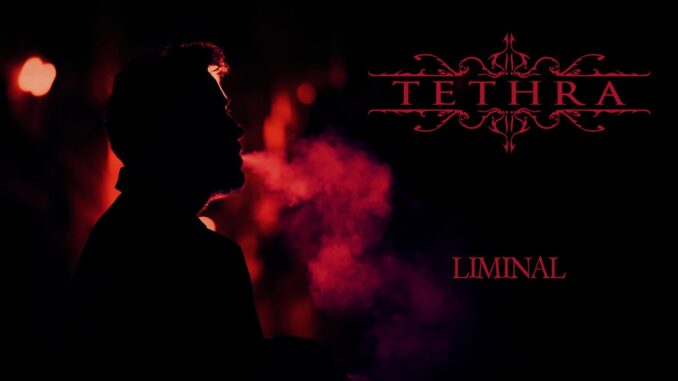 TETHRA: Releases New Album âWithered Heart Standingâ On December 6th Via Meuse Music Records; Watch The Lyric Video of âLiminalâ!