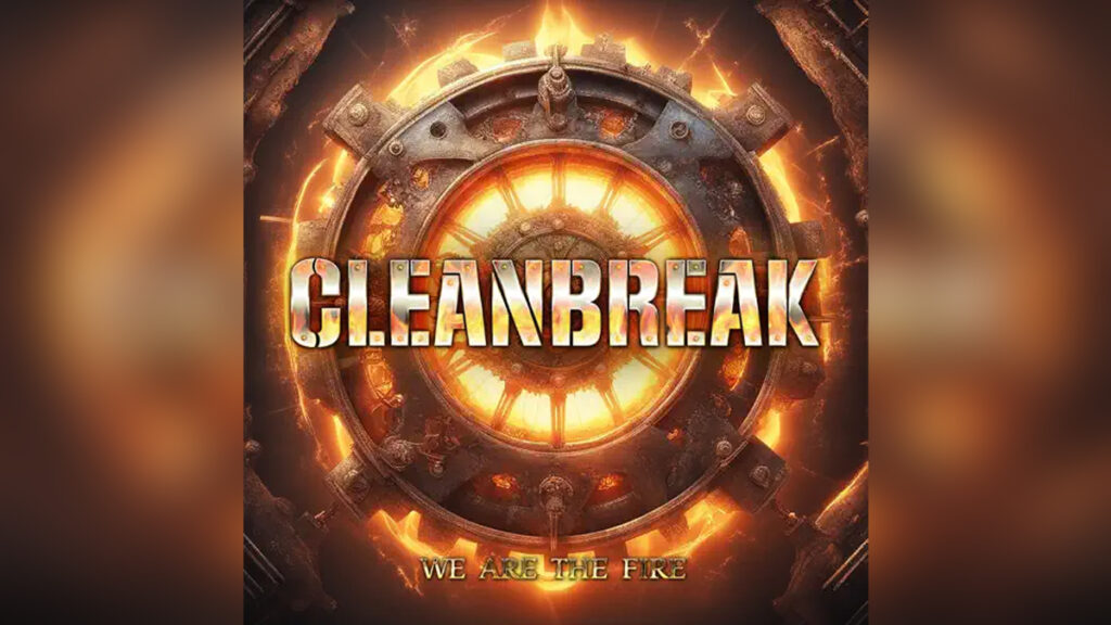 CLEANBREAK 'We Are The Fire' - COVER PHOTO