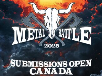 Reminder – WACKEN METAL BATTLE CANADA Band Submissions For 2025 Battles End Nov 20th – One Band To Rule Them All & Play Wacken Open Air