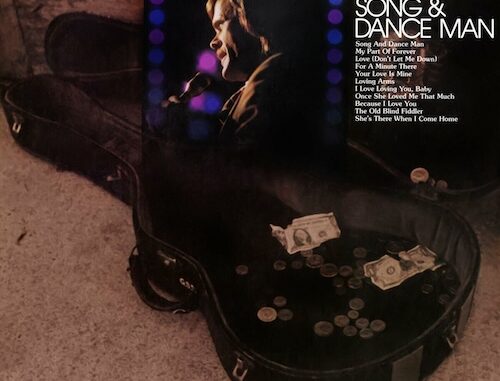 Outlaw Country Pioneer Johnny PayCheckâs Hit Album Song & Dance Man Celebrates 51st Release Anniversary Outlaw Country Pioneer Johnny PayCheckâs Hit Album Song & Dance Man Celebrates 51st Release Anniversary