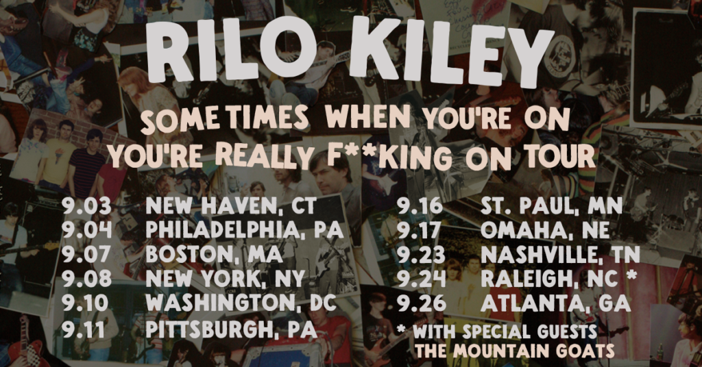 RILO KILEY EXPAND “SOMETIMES WHEN YOU’RE ON YOU’RE REALLY F**KING ON TOUR”