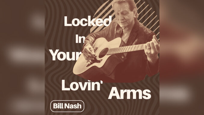 BILL NASH 'Locked in Your Lovin' - COVER PHOTO