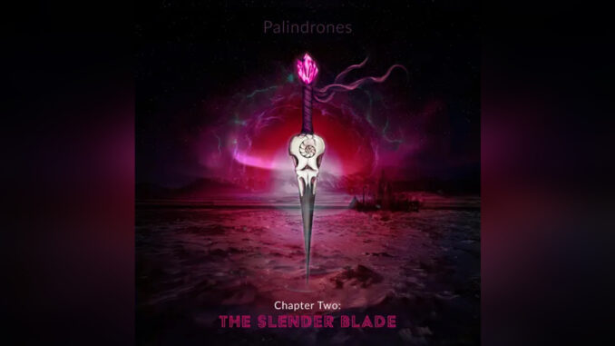 PALINDRONES 'Chapter 2 The Slender Blade' - COVER PHOTO