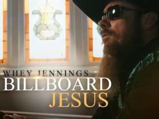Out Friday: Whey Jennings Reflects On His Faith & Asks For Godâs Forgiveness In Powerful New Music Video For âBillboard Jesus,â From His Critically Acclaimed Debut Album Jekyll & Hyde