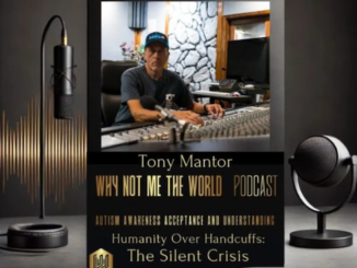 Chart-Topping Podcast Why Not Me The World To Reshape Societal Perceptions On Mental Health & The U.S. Legal System During Mental Health Awareness Month, Continuing Its Special Series, Humanity Over Handcuffs: The Silent Crisis