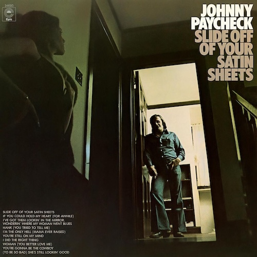Outlaw Country Music Pioneer Johnny PayCheck’s Album Slide Off Your Satin Sheets Celebrates 48th Release Anniversary In May