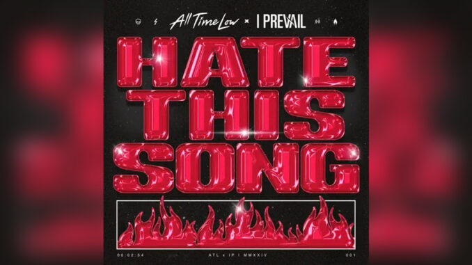 ALLTIME LOW x I PREVAIL ‘Hate This Song - Single’ - COVER PHOTO ALLTIME LOW x I PREVAIL ‘Hate This Song - Single’ - COVER PHOTO