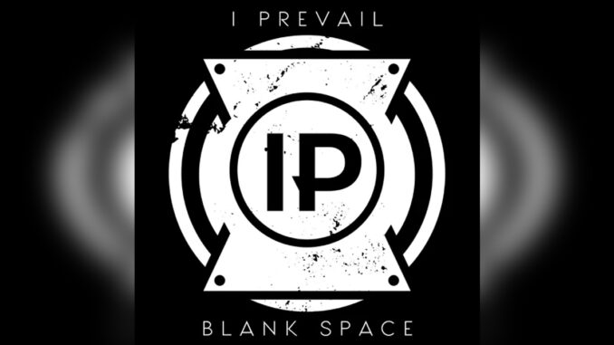 I PREVAIL 'Blank Space - Single' - COVER PHOTO I PREVAIL 'Blank Space - Single' - COVER PHOTO