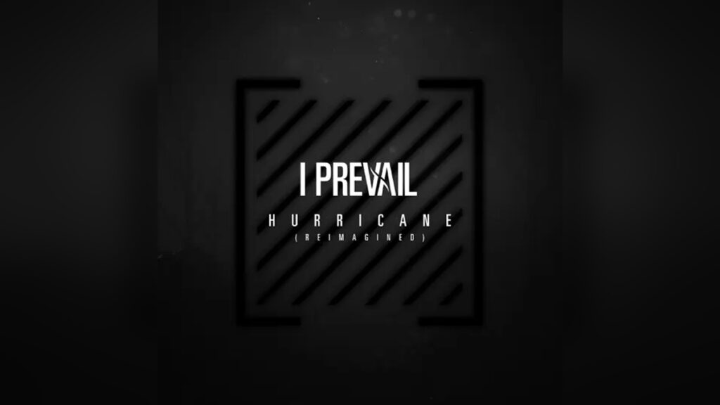 I PREVAIL 'Hurricane (Reimagined) - Single' - COVER PHOTO