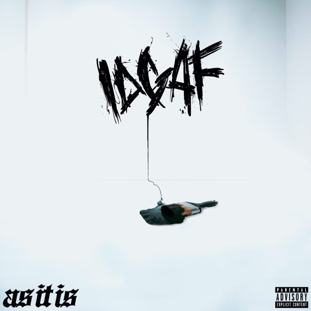 As It Is Share Video for New Song “IDGAF”