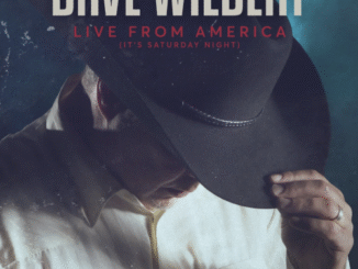 Country Traditionalist Dave Wilbert Celebrates The Nostalgia Of America & Farm Life On Superiorly Produced Debut Album, Live From America (Itâs Saturday Night), Available Everywhere Digitally, June 20