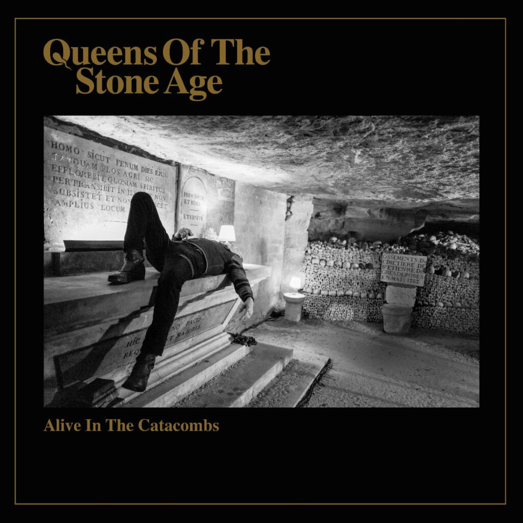 QUEENS OF THE STONE AGE: ALIVE IN THE CATACOMBS AUDIO RELEASE SET FOR JUNE 13th