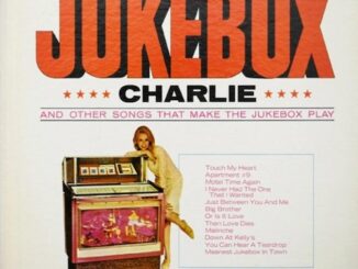 Outlaw Country Music Pioneer Johnny PayCheckâs Album Jukebox Charlie (And Other Songs That Make The Jukebox Play) Celebrates 58th Release Anniversary In July