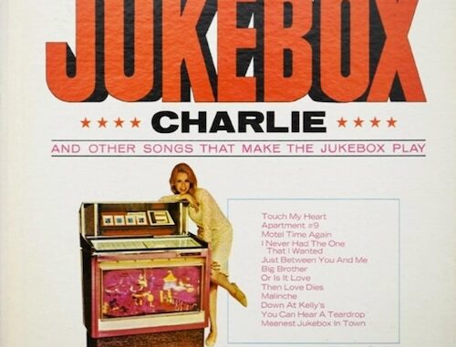 Outlaw Country Music Pioneer Johnny PayCheckâs Album Jukebox Charlie (And Other Songs That Make The Jukebox Play) Celebrates 58th Release Anniversary In July
