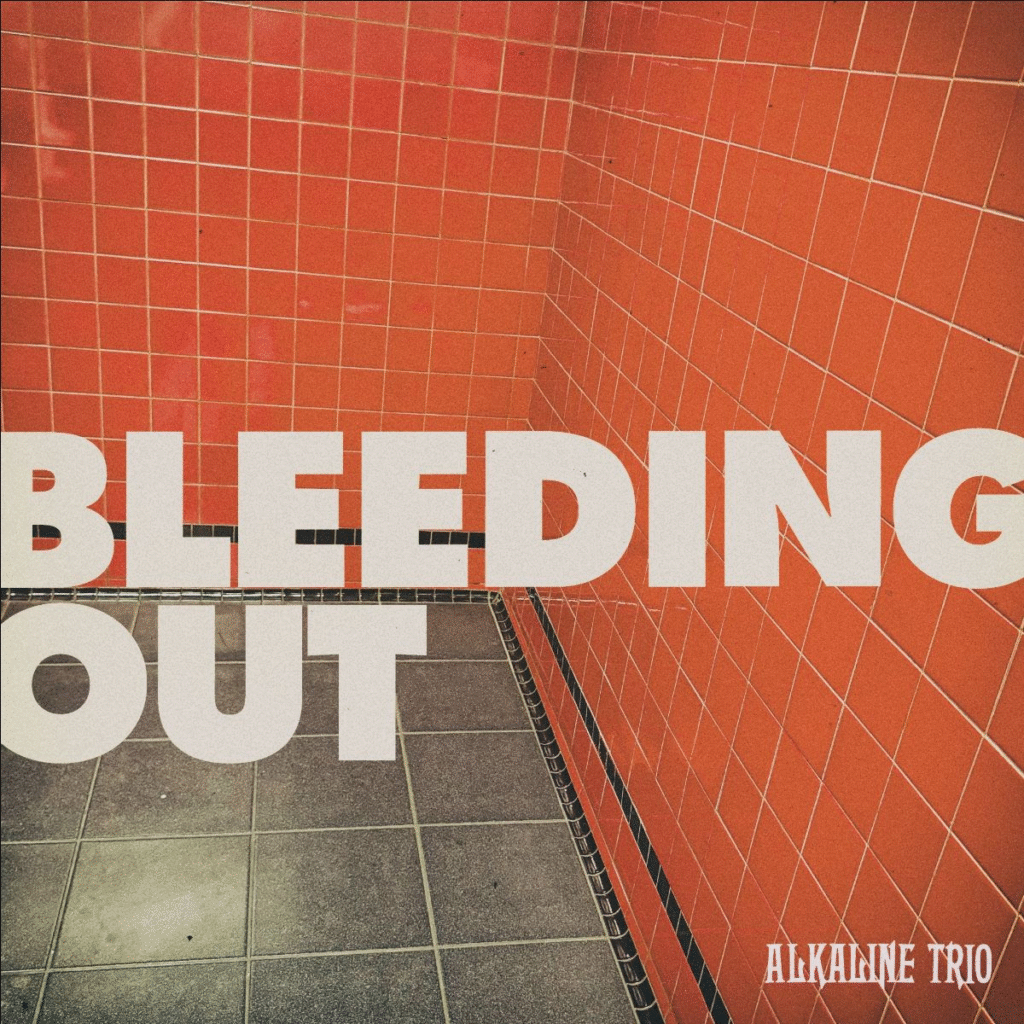 ALKALINE TRIO: SECOND TRAVIS BARKER-PRODUCED SINGLE, “BLEEDING OUT,” & VIDEO OUT NOW