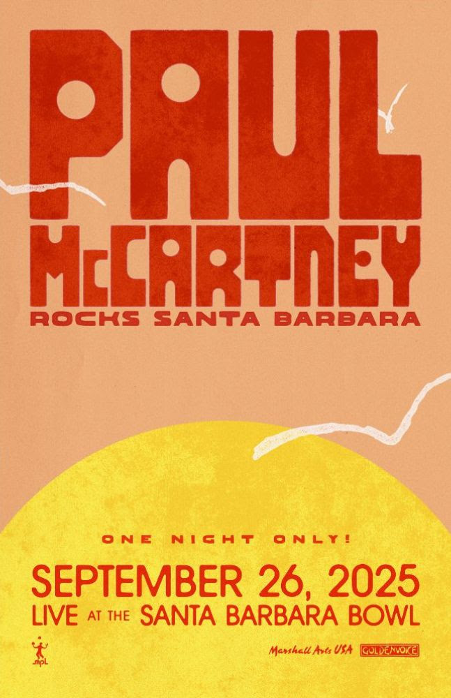PAUL McCARTNEY ROCKS SANTA BARBARA ONE NIGHT ONLY SEPTEMBER 26th