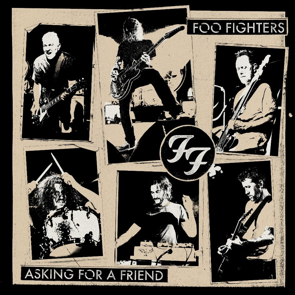 FOO FIGHTERS: NEW SINGLE “ASKING FOR A FRIEND” OUT NOW, 2026 TOUR DATES