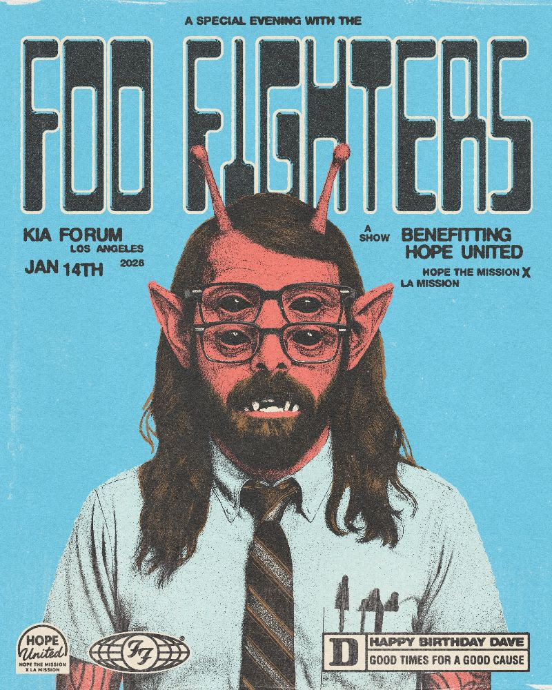 FOO FIGHTERS: BENEFIT FOR HOPE THE MISSION & LOS ANGELES MISSION JANUARY 14th KIA FORUM