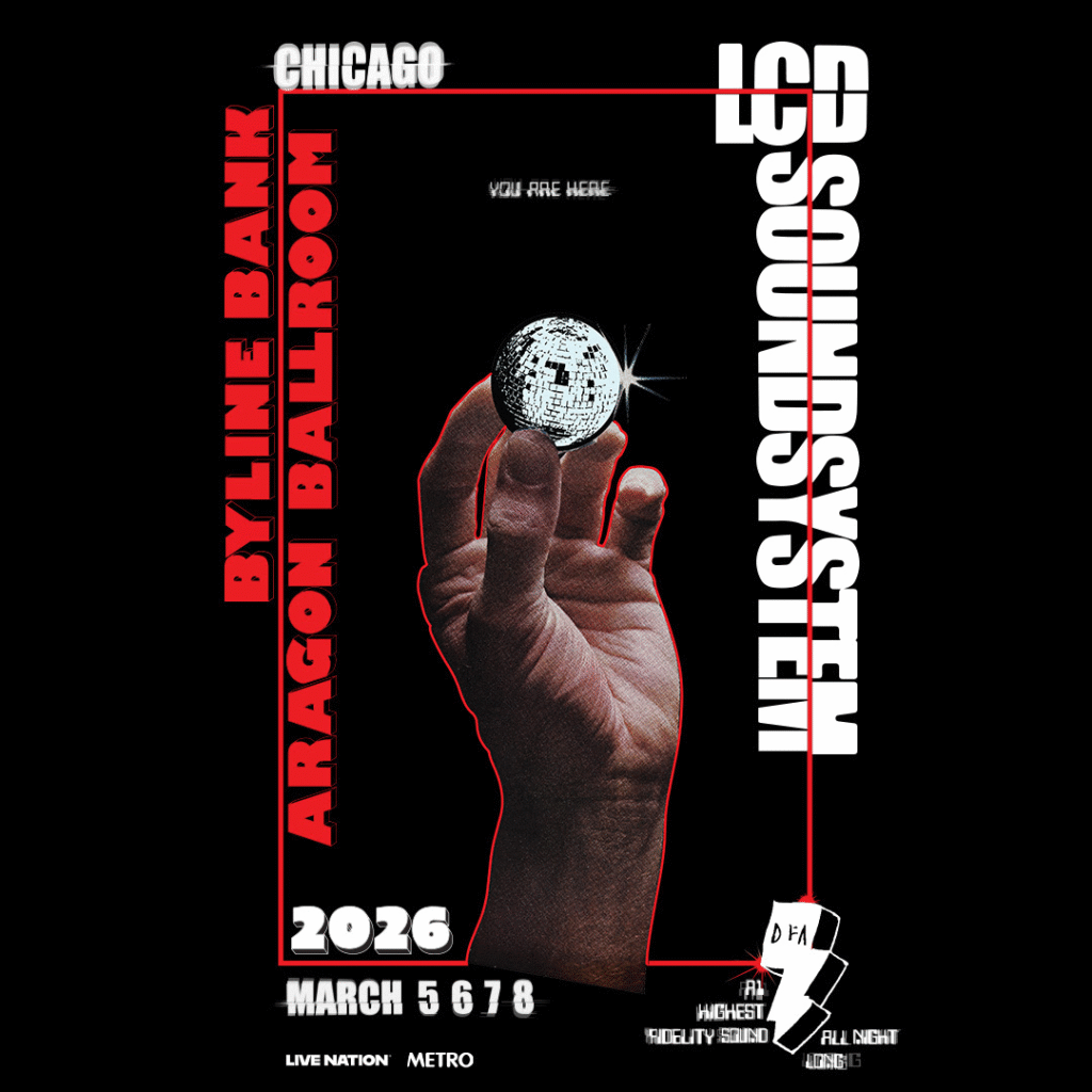 LCD SOUNDSYSTEM ANNOUNCES 2026 CHICAGO RESIDENCY