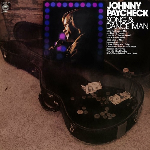 Outlaw Country Pioneer Johnny PayCheck’s Hit Album Song & Dance Man Celebrates 52nd Release Anniversary