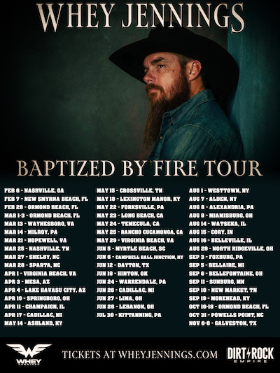 Nashville Recording Artist & Country Singer-Songwriter Whey Jennings Kicks Off Baptized By Fire Tour, Venturing To More Than 45 Cities In 18 States Throughout 2026, With More Dates TBA