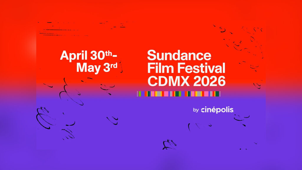 Sundance Film Festival CDMX 2026 Returns for Its Third Edition - Cover Photo
