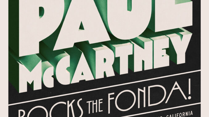 PAUL McCARTNEY: ROCKS THE FONDA