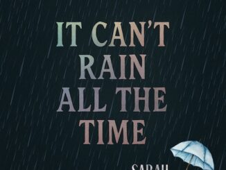 Country Recording Artist Sarah Harralson Draws Songwriting Inspiration From Famous Line In Nostalgic 90âs Film, The Crow, On New Single âIt Canât Rain All The Timeâ