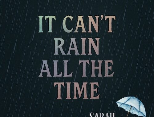 Country Recording Artist Sarah Harralson Draws Songwriting Inspiration From Famous Line In Nostalgic 90âs Film, The Crow, On New Single âIt Canât Rain All The Timeâ