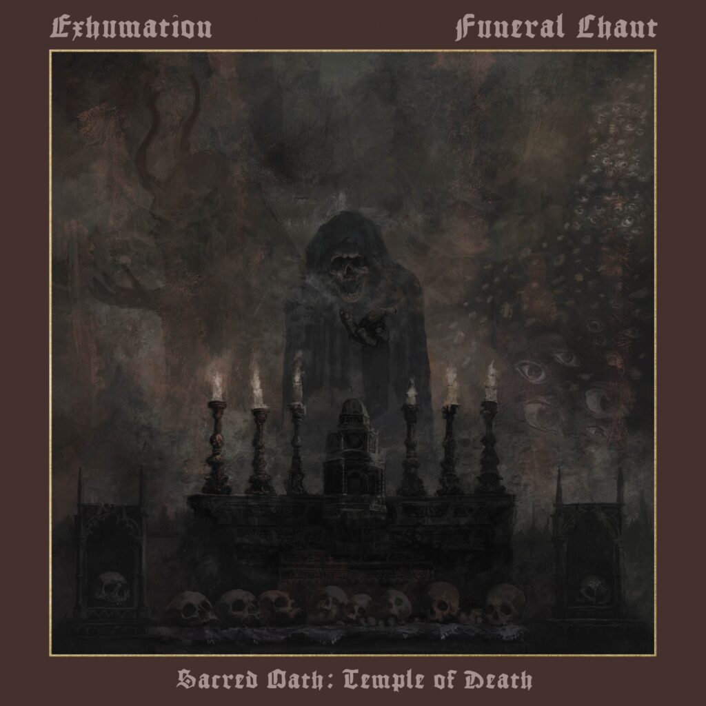 EXHUMATION + FUNERAL CHANT: Sacred Oath: Temple Of Death Now Streaming; Split To See Release Friday, April 3rd On Carbonized Records