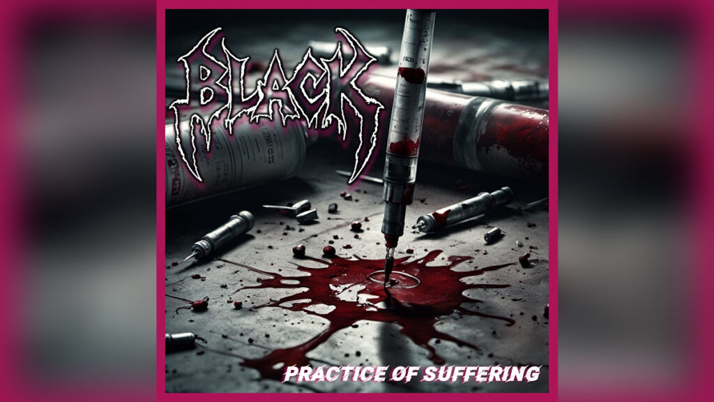 BLACK 'Practice of Suffering - Single' - Cover Photo