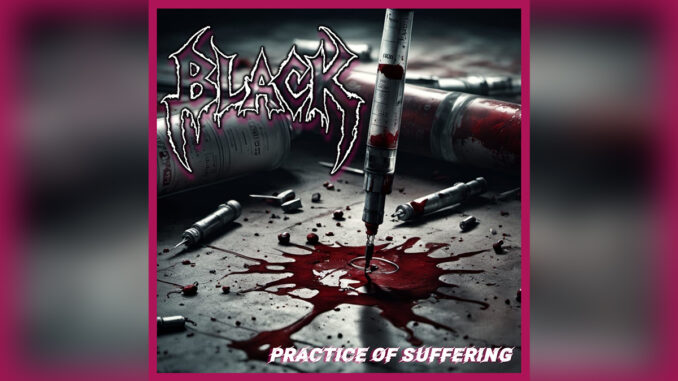 BLACK 'Practice of Suffering - Single' - Cover Photo