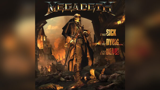 MEGADETH 'The Sick, The Dying… And The Dead!' - Cover Photo