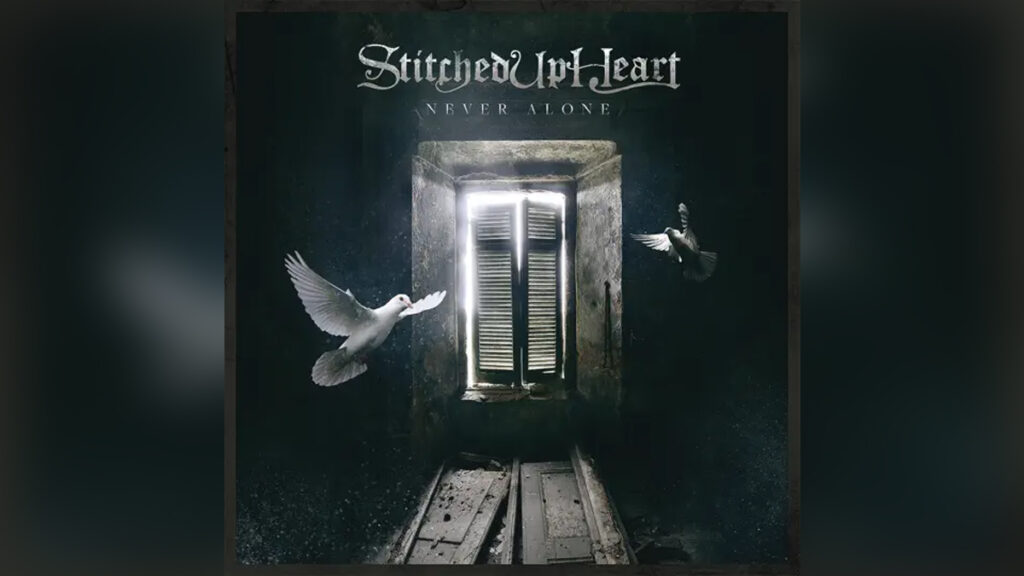 STITCHED UP HEART 'Never Alone' - Cover Photo