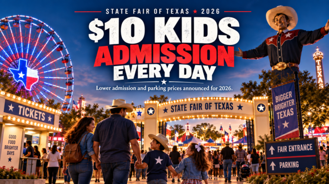 State Fair of Texas 2026 ten dollar kids admission every day cover