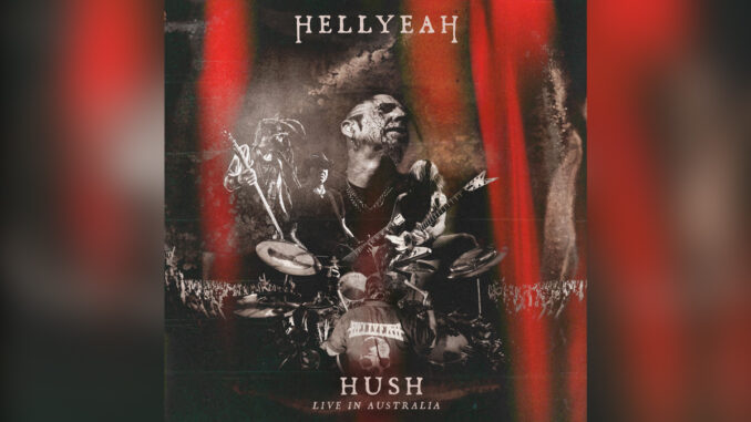 HELLYEAH 'Hush - Live - Single' - Cover Photo