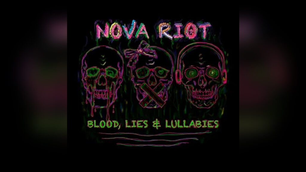 NOVA RIOT 'Blood, Lies & Lullabies' - Cover Photo