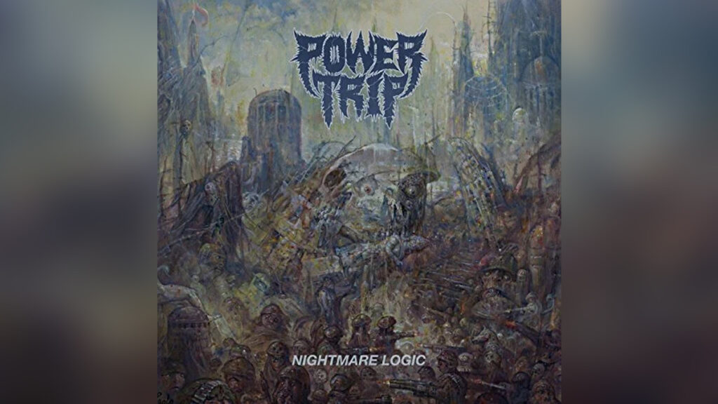 POWER TRIP 'Nightmare Logic' - Cover Photo