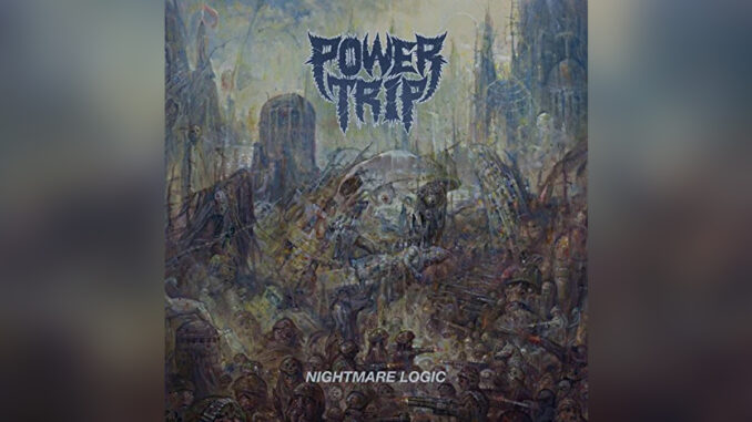POWER TRIP 'Nightmare Logic' - Cover Photo
