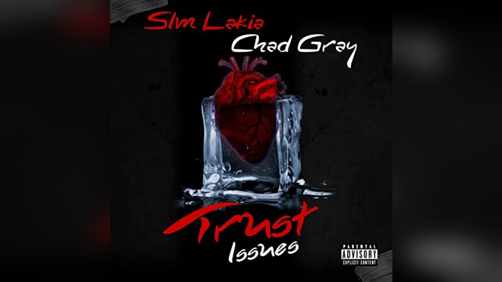 SAM LAKIA & CHAD GRAY 'Trust Issues' - Cover Photo