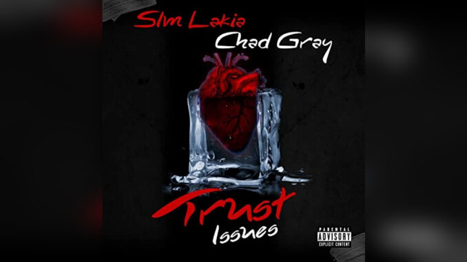 SAM LAKIA & CHAD GRAY 'Trust Issues' - Cover Photo