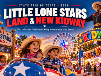 State Fair of Texas 2026 Little Lone Stars Land and new Kidway cover