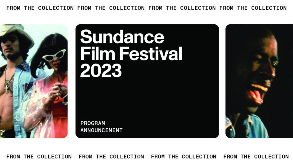 2023 Sundance Film Festival From the Collection program announcement featuring SLAM and The Doom Generation
