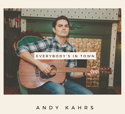 Andy Kahrs “Everybody's In Town” single artwork