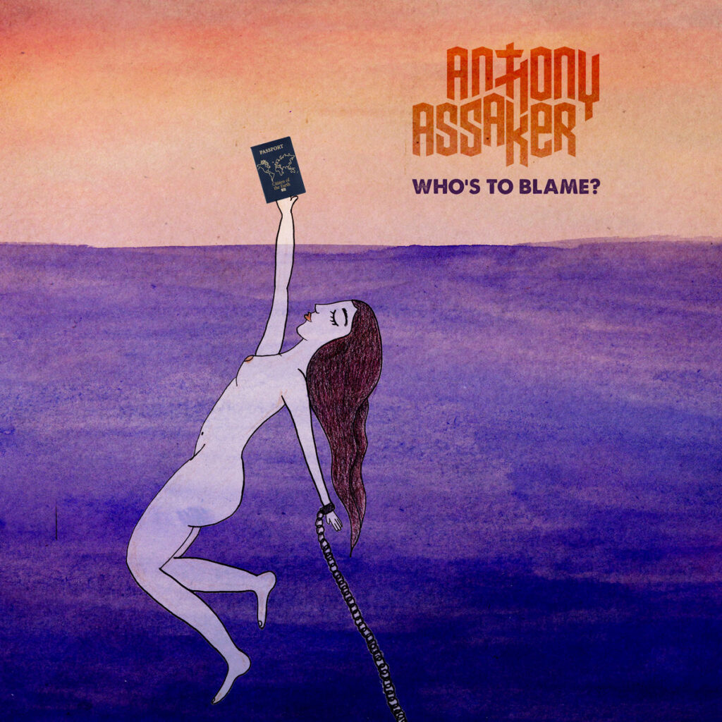 Anthony Assaker Who’s to Blame single artwork