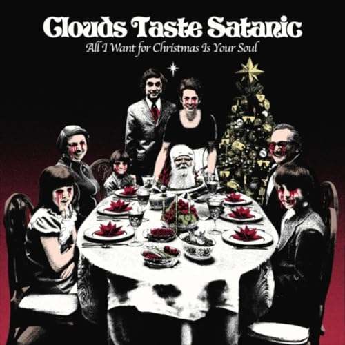 Clouds Taste Satanic – All I Want for Christmas Is Your Soul EP artwork