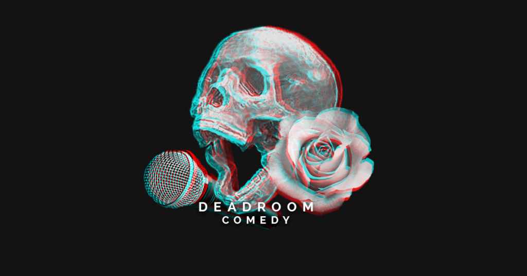 DeadRoom Comedy – “Dead Inside” at The Comedy Fort publicity artwork