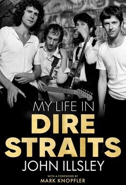 John Illsley – My Life in Dire Straits book cover