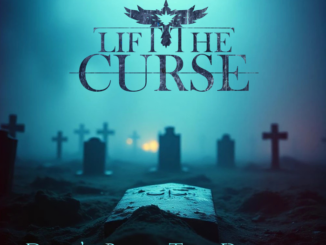LIFT THE CURSE – Don't Bury The Dream album cover